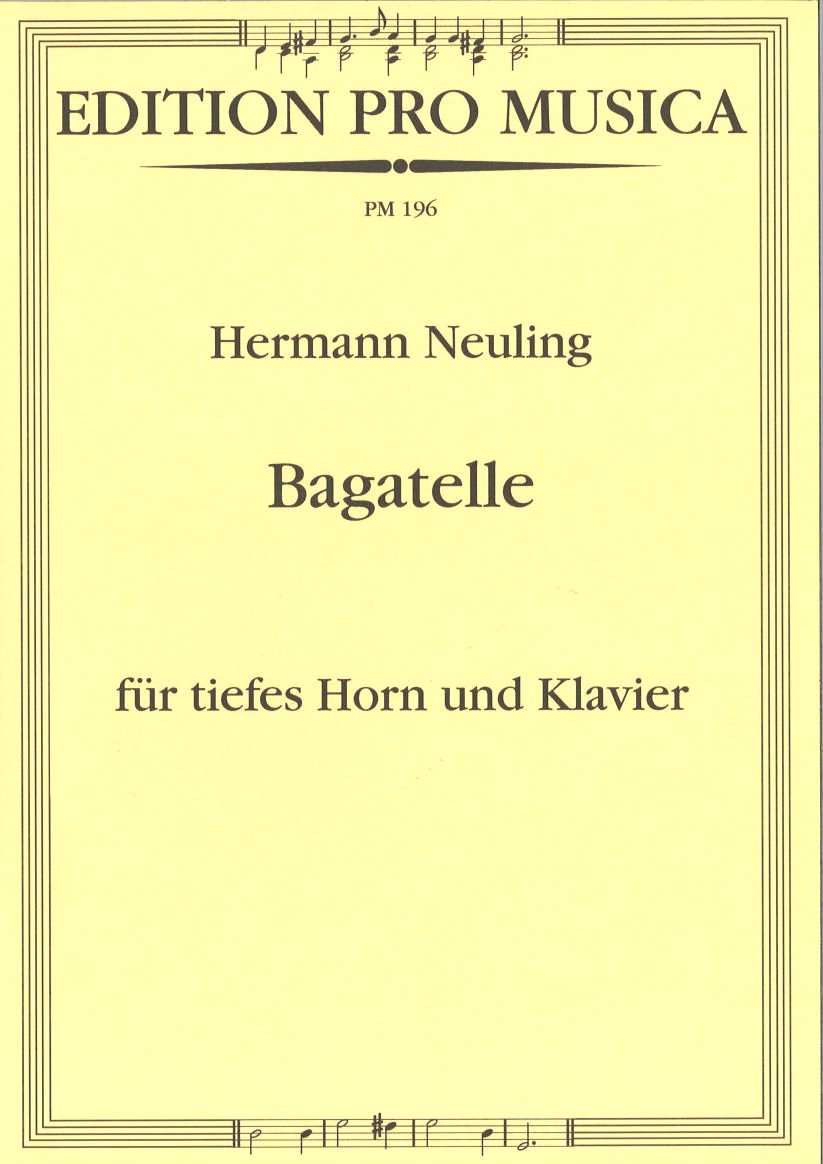 Neuling, Bagatellen fur tiefes Horn (Pro Musica)