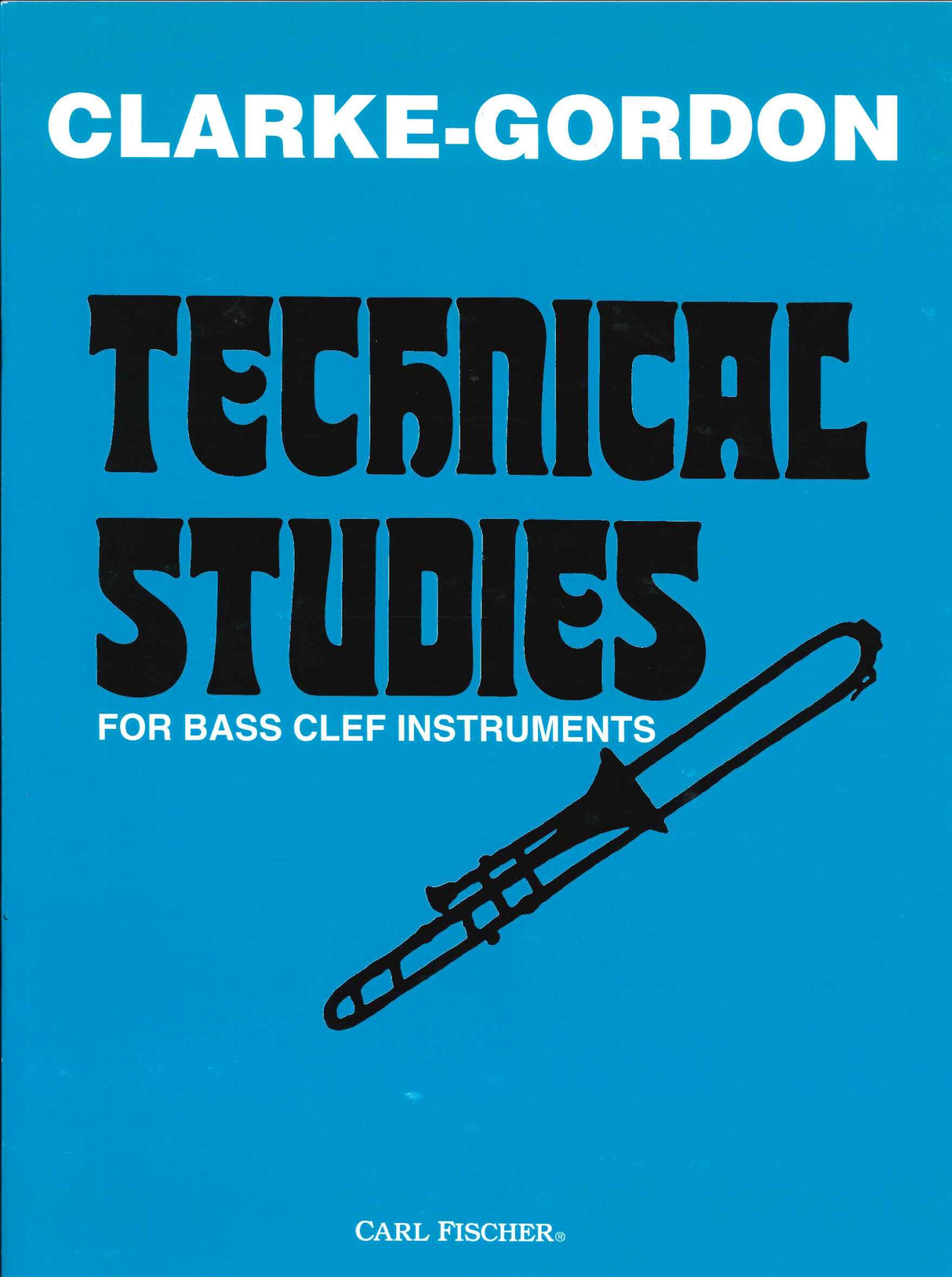 Clarke, Technical Studies (Gordon) (Carl Fischer)