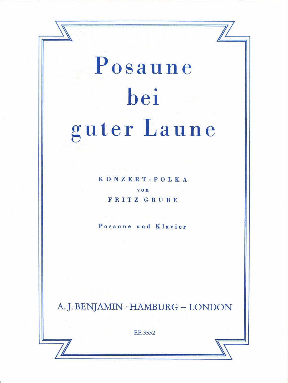 Grube, Posaune bei guter Laune (Benjamin/Simrock)