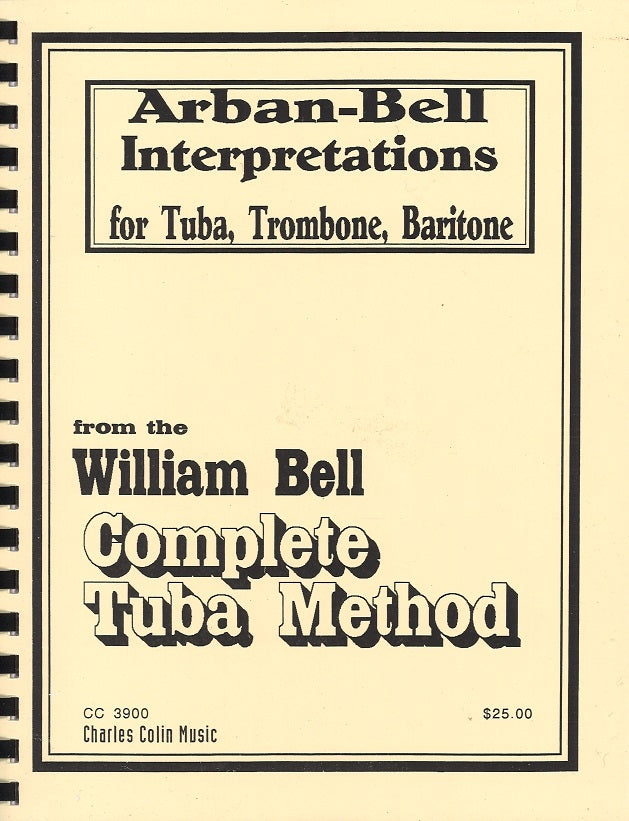 Arban-Bell Interpretations for All Tubas (C.Colin)
