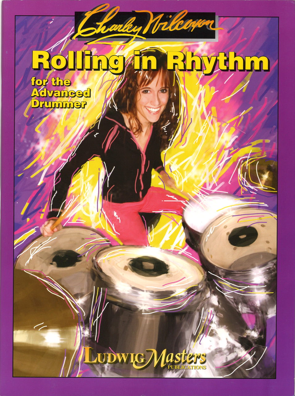 Wilcoxon, Rolling in Rhythm: Drum Set (Ludwig Music)
