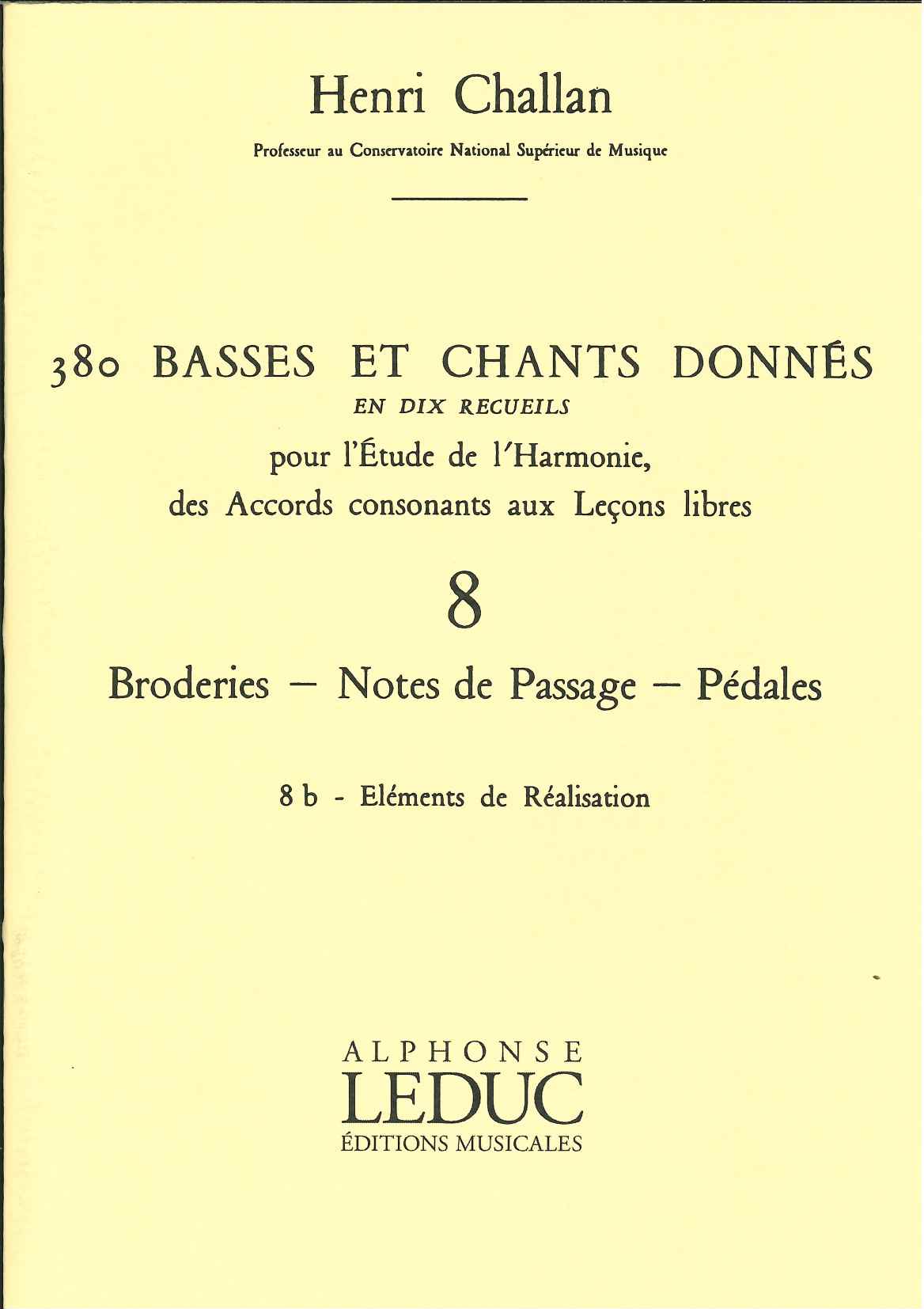 Challan, 380 Donnes 8b: Realisation (Leduc)