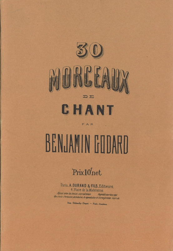 Godard, 30 Morceaux de chant op. 4 (Durand)