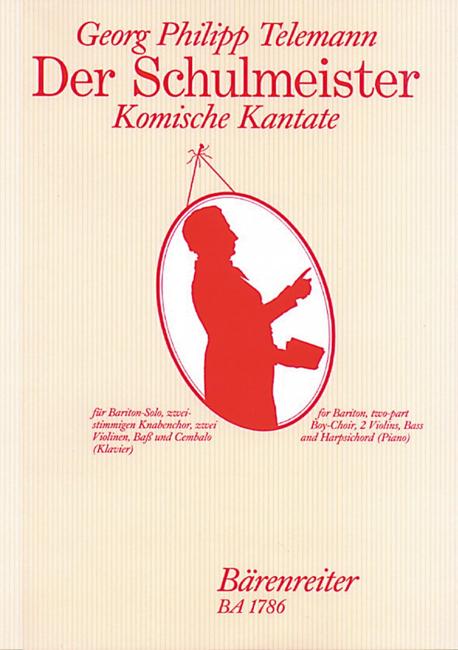 Telemann, Schulmeister Kantate (Partitur (Barenreiter)
