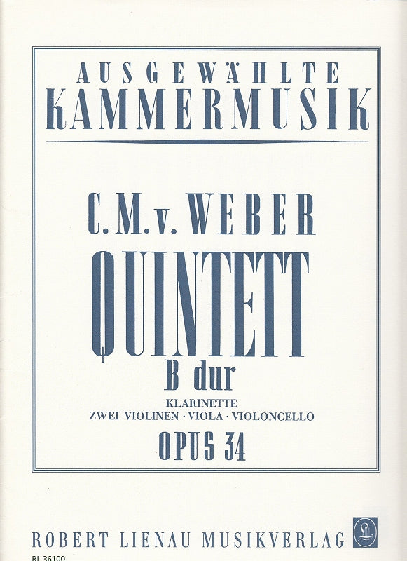 Weber, Quintet op. 34 in Bb (Cl,Str) (R.Lienau)