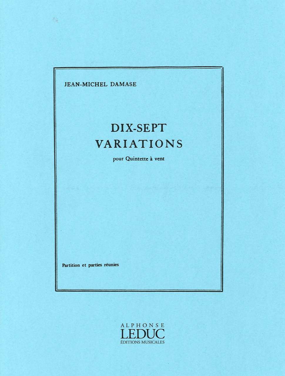 Damase, 17 Variations (Fl,Ob,Cl,Hn,Bn) (Leduc)