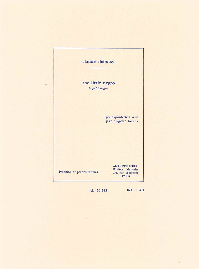 Debussy, Little Negro (Bozza)Quintette (Leduc)
