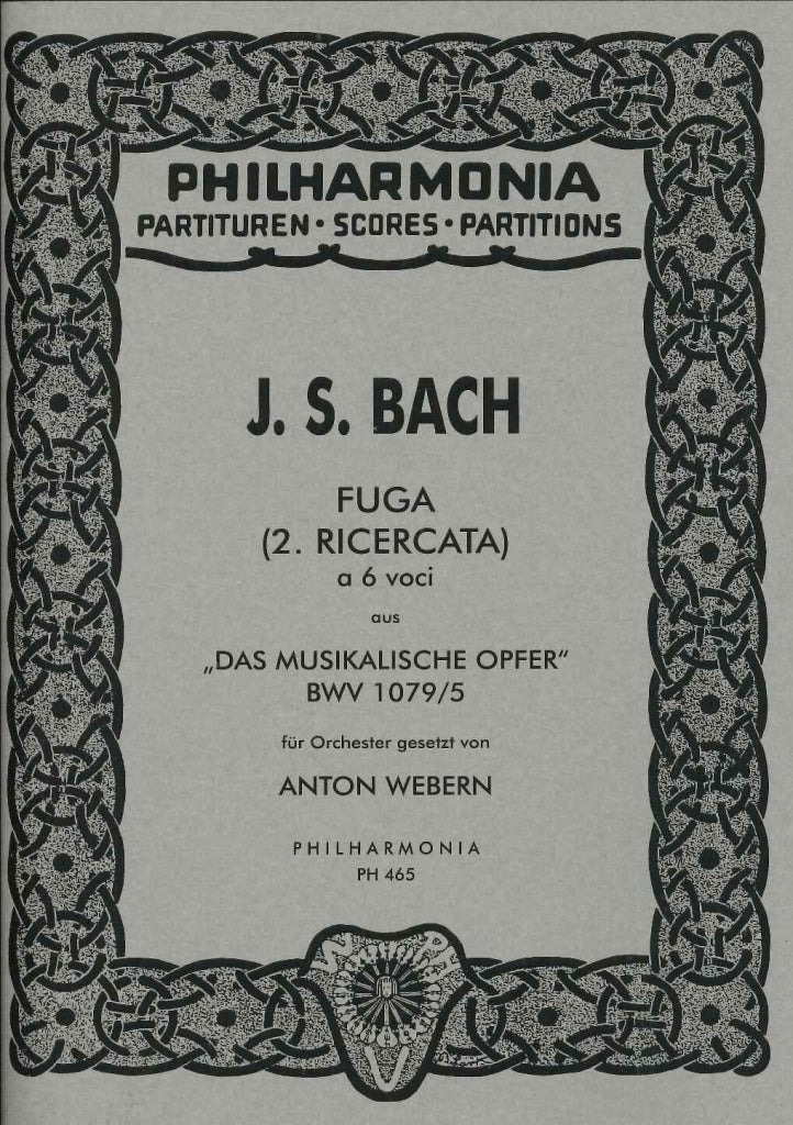 Bach/Webern, Fuga (Ricercata) a 6 voci (Universal)