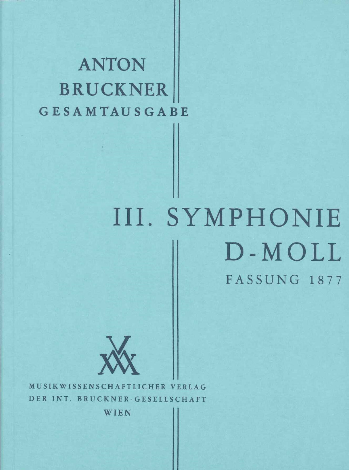 Bruckner, Symphonie Nr. 3 (2. Fassung) (Musikwissenschaftlicher Verlag)