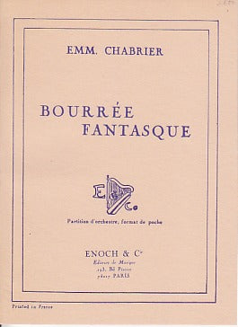 Chabrier, Bourree fantasque (Mottl) (Enoch)