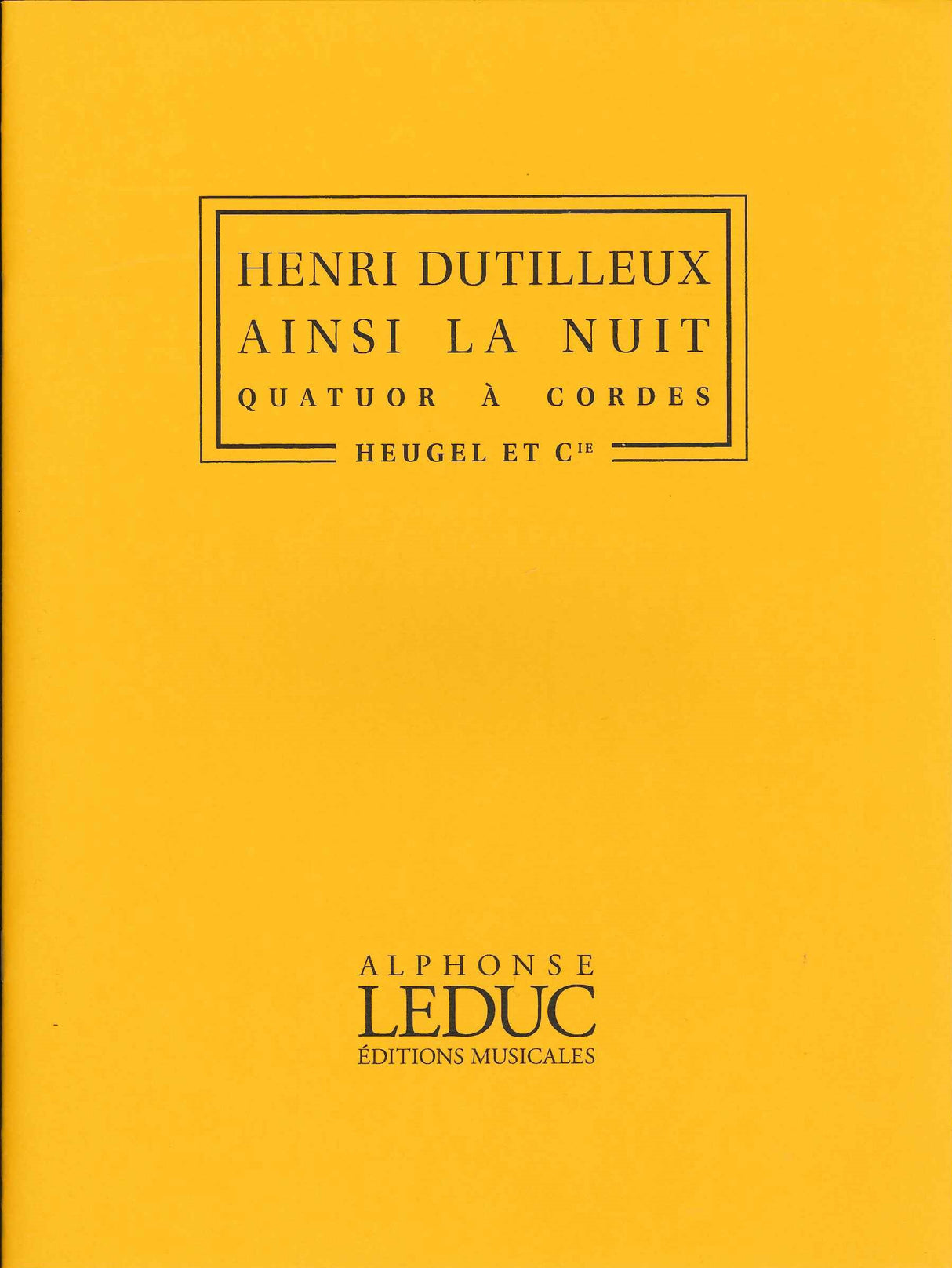 Dutilleux, Ainsi la nuit (Heugel)