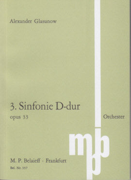 Glazunov, Symphony No. 3 in D op. 33 (Belaieff)