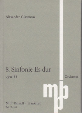 Glazunov, Symphony No. 8 in Eb op. 83 (Belaieff)