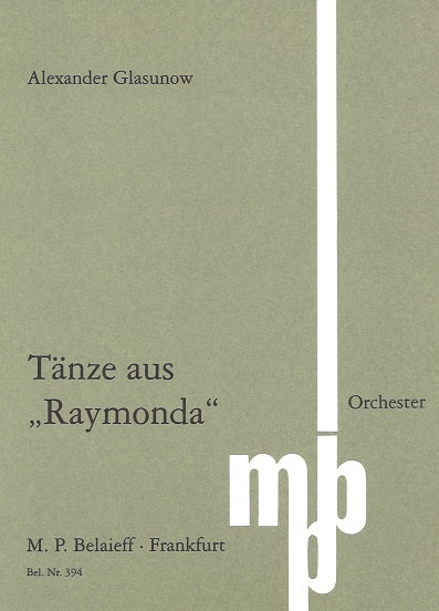 Glazunov, Raymonda, Tanze aus Ballet (Belaieff)