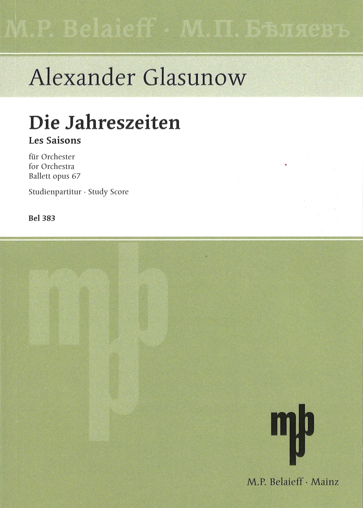 Glazunov, Jahreszeiten: Ballet op. 67 (Belaieff)
