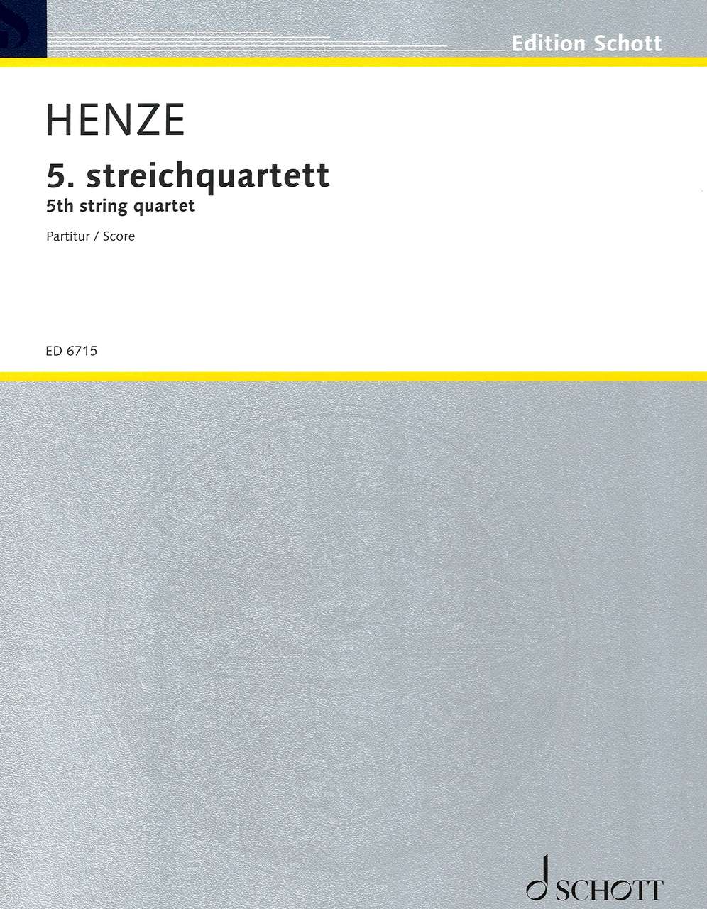 Henze, Streichquartett Nr. 5 (Schott)