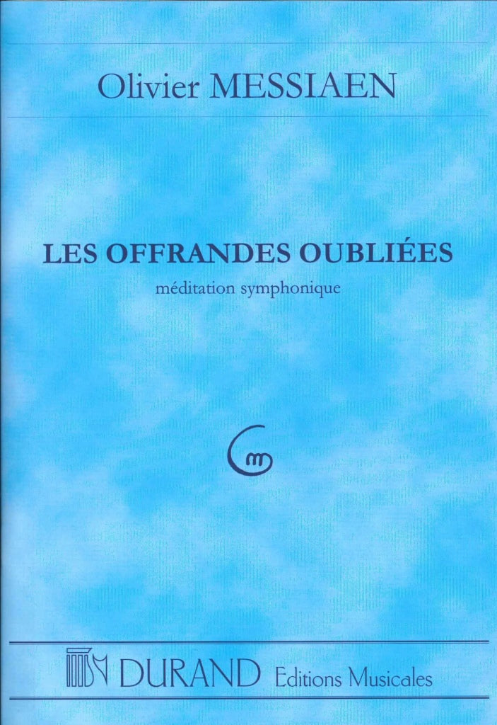 Messiaen, Offrandes oubliees (Durand)