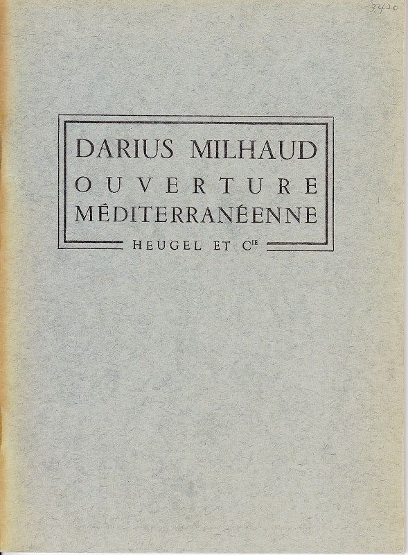 Milhaud, Ouverture mediterraneenne (Heugel)
