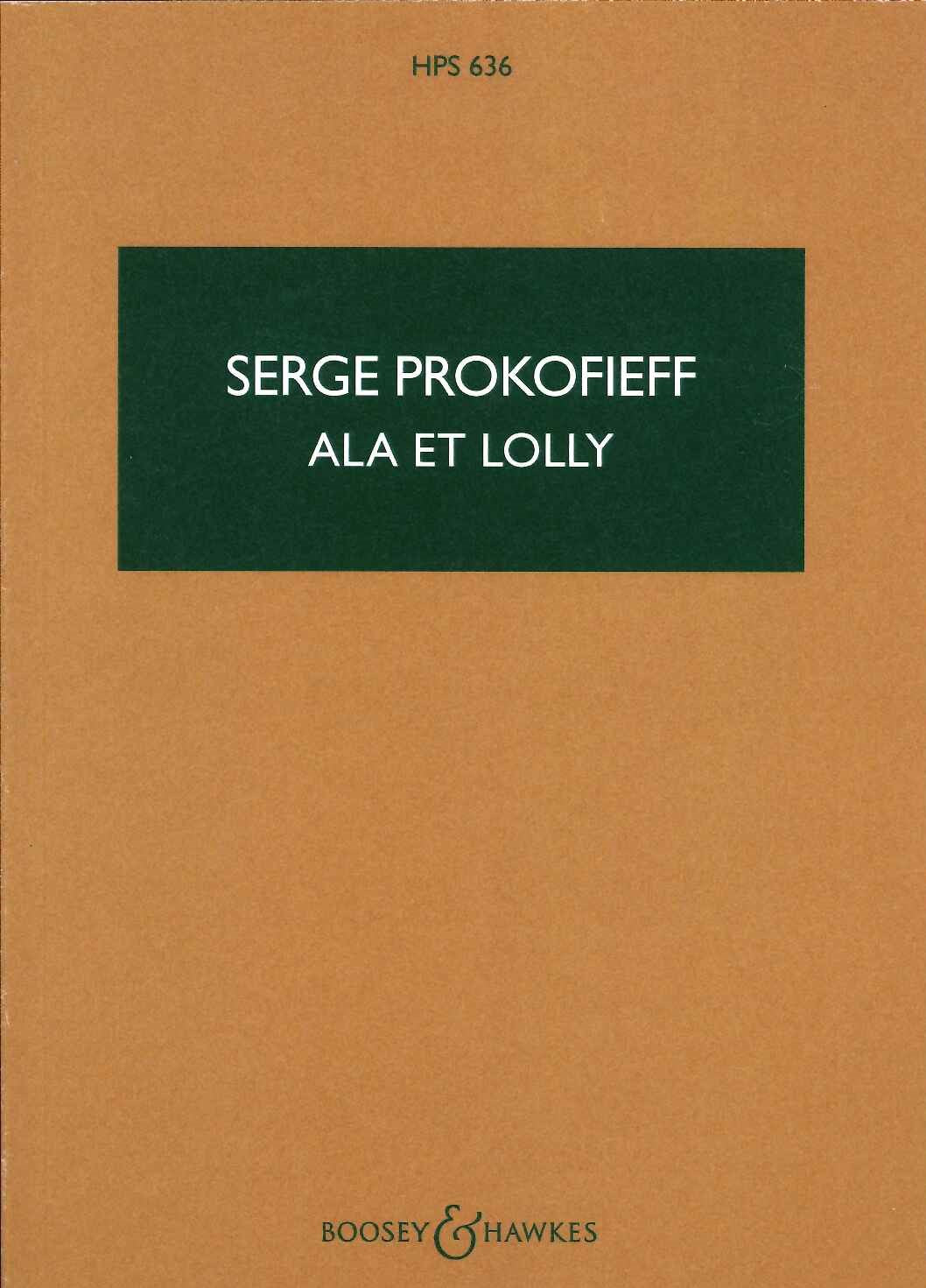 Prokofiev, Ala et Lolly op. 20 (Boosey)
