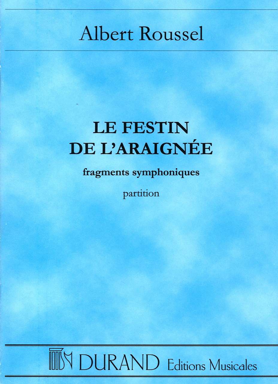 Roussel, Le Festin de l'araignes op. 17 (Durand)