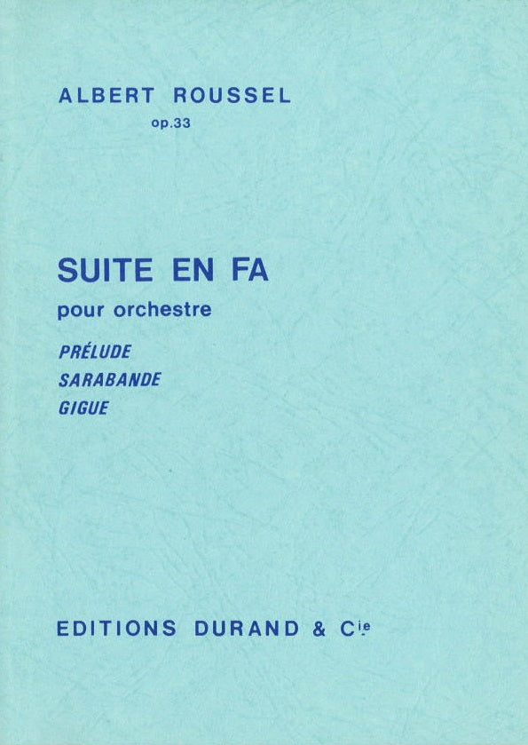 Roussel, Suite en fa, op. 33: pour orch. (Durand)