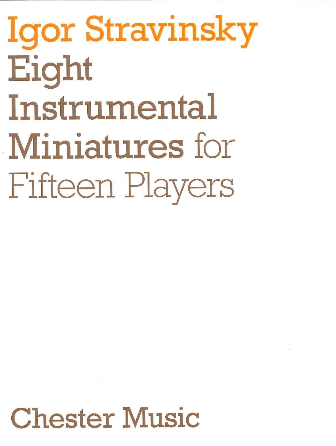 Stravinsky, 8 Instrumental Miniatures (Chester)