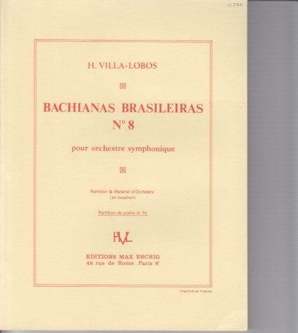 Villa-Lobos, Bachianas brasileiras 8 (Eschig)