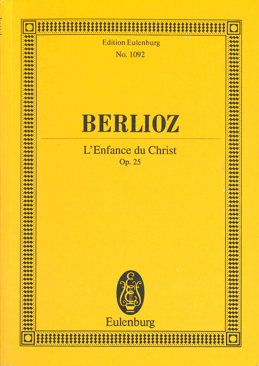 Berlioz, Enfance du Christ op. 25 (Eulenburg)