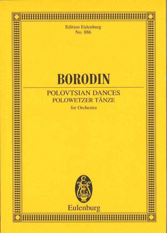 Borodin, Polovtsian Dances (Prince Igor) (Eulenburg)