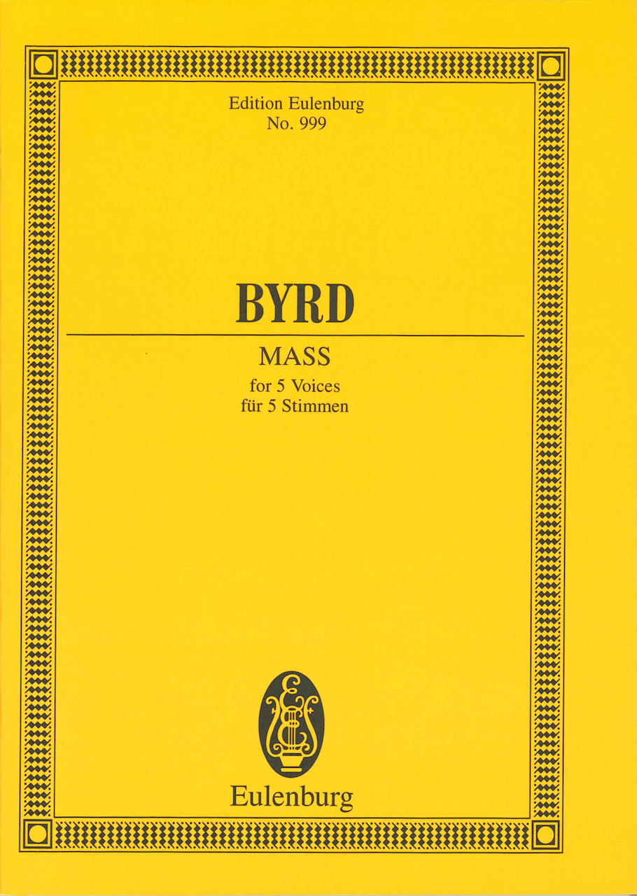 Byrd, Mass for 5 voices (Eulenburg)