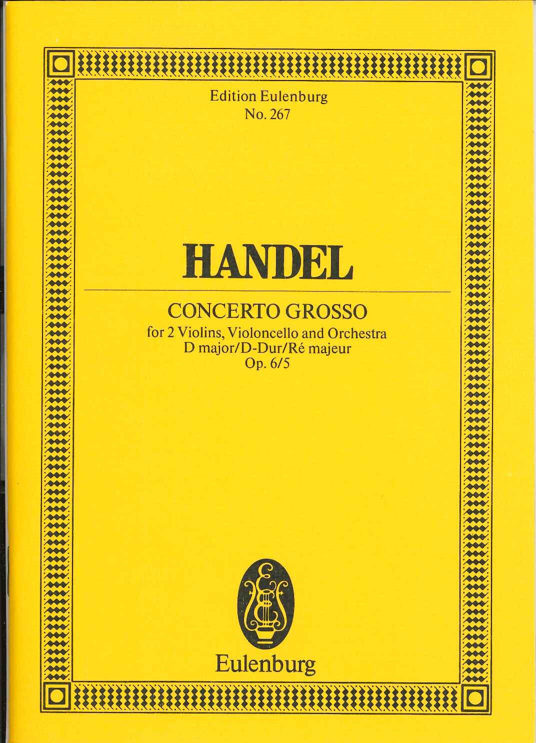 Handel, Concerto grosso op. 6/ 5 in D (Eulenburg)