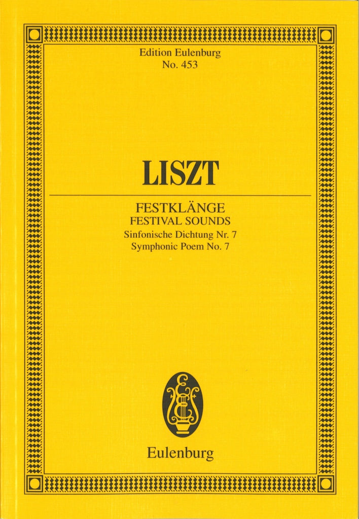 Liszt, Sym Poem No. 7 Festklange (Eulenburg)