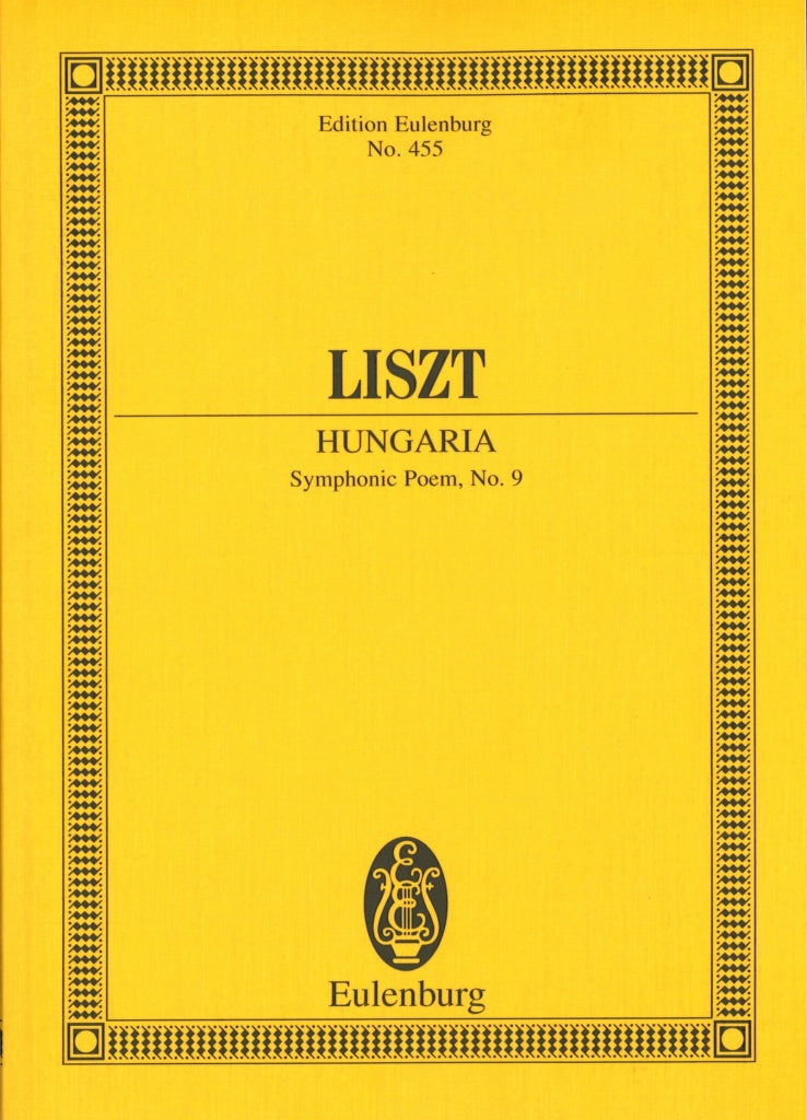 Liszt, Sym Poem No. 9 Hungaria (Eulenburg)
