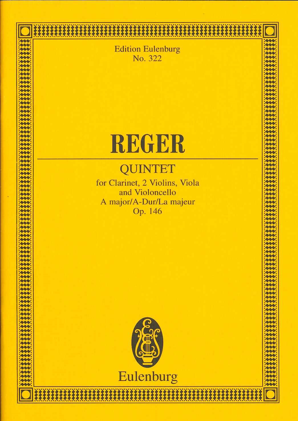Reger, Quintet op. 146 in A (Cl,Str) (Eulenburg)