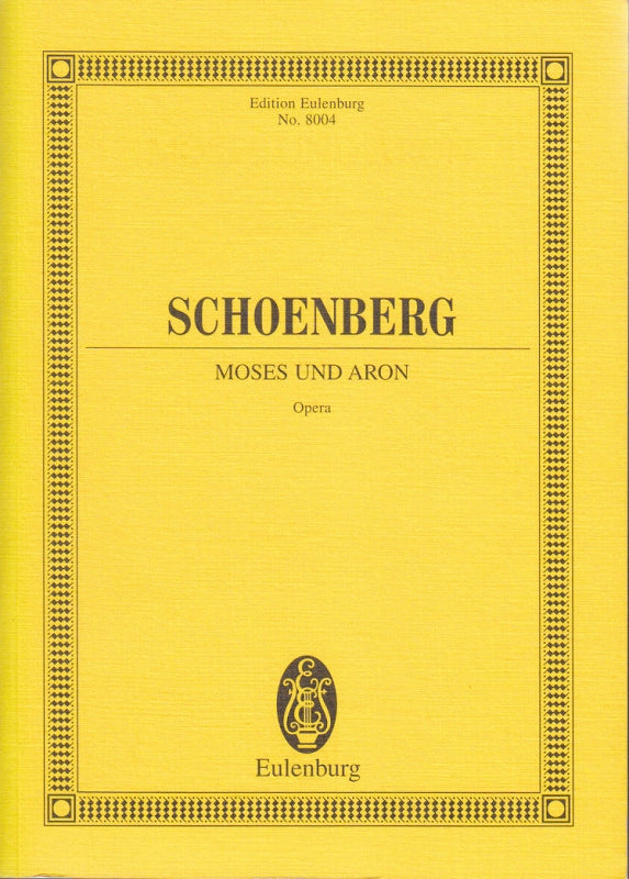 Schonberg, Moses und Aron: Opera (Eulenburg)