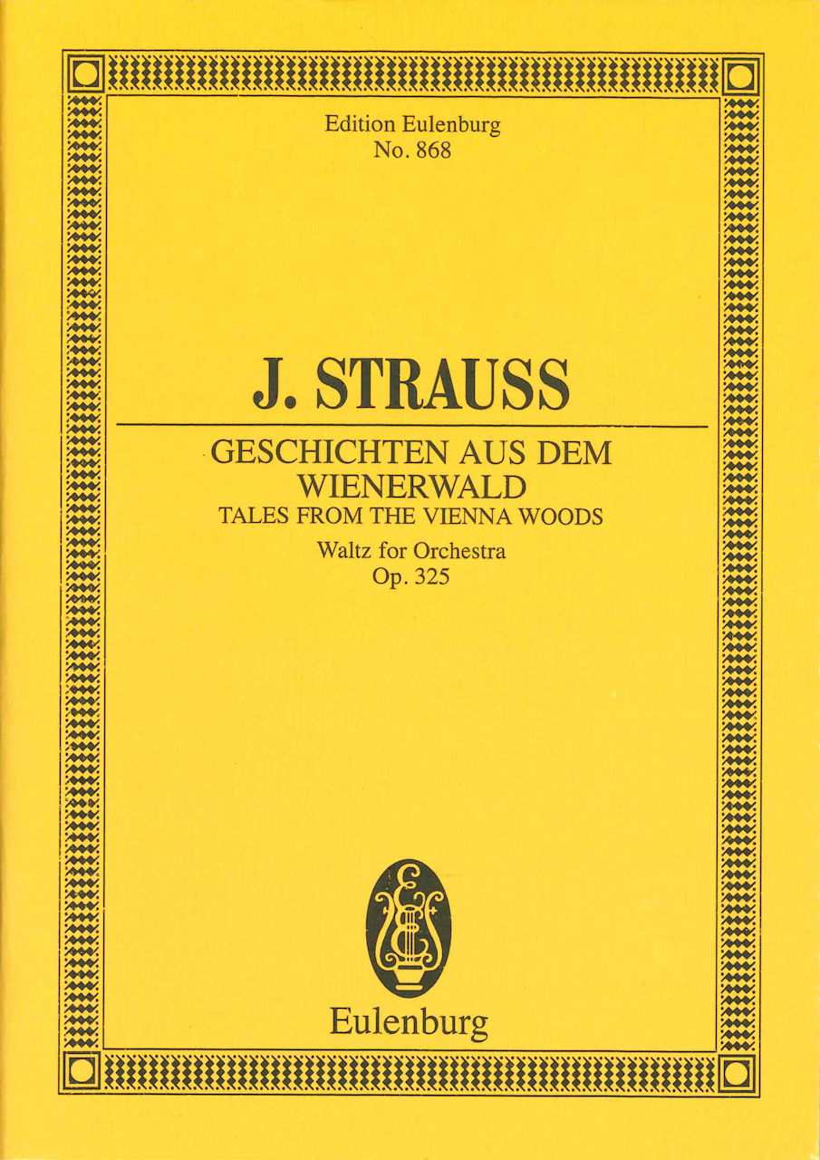 Strauss,J., op. 325 Geschicht.Wienerwald (Eulenburg)