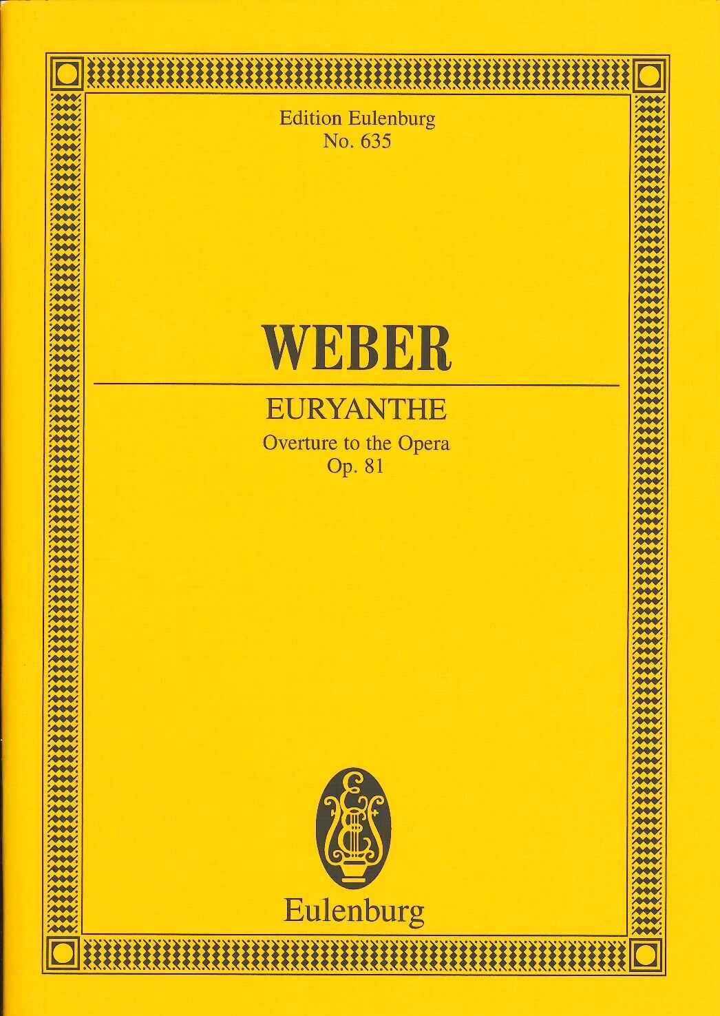 Weber, Euryanthe, Overture, op. 81 (Eulenburg)