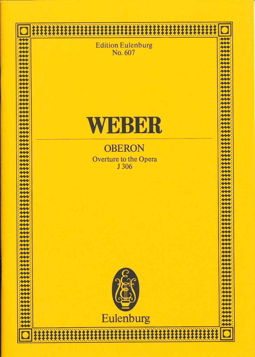 Weber, Oberon, Overture (Eulenburg)