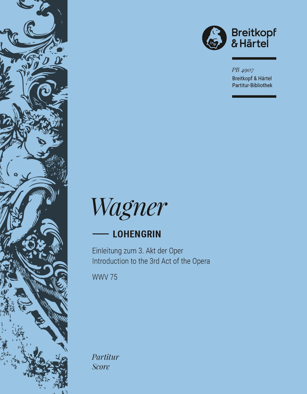 Wagner, Lohengrin-Einleitung 3. Akt (Breitkopf)