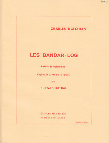 Koechlin, Bandar-log op. 176 Poeme symph (Eschig)