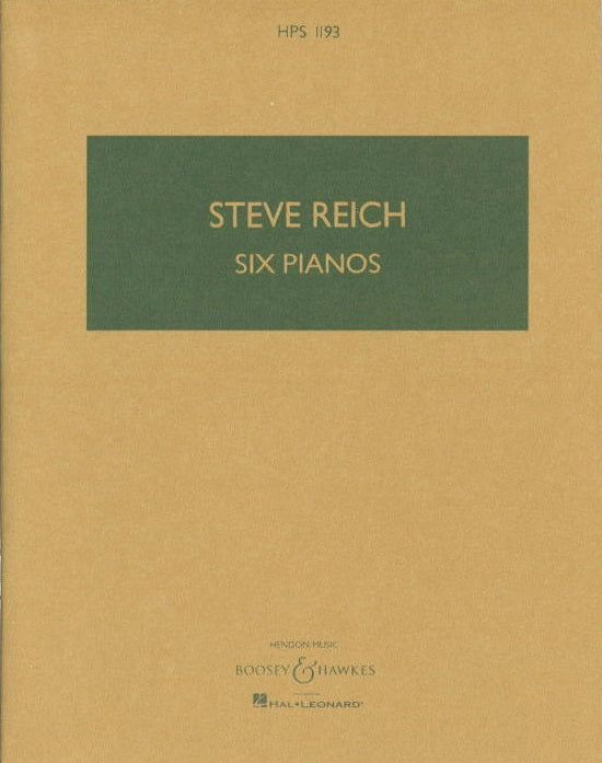 Reich, Six Pianos (Boosey)