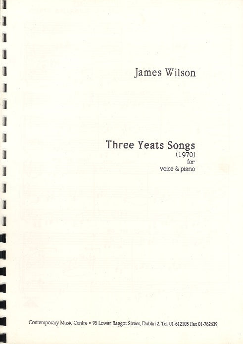 Wilson, 3 Yeats Songs (Contemporary Music Centre)