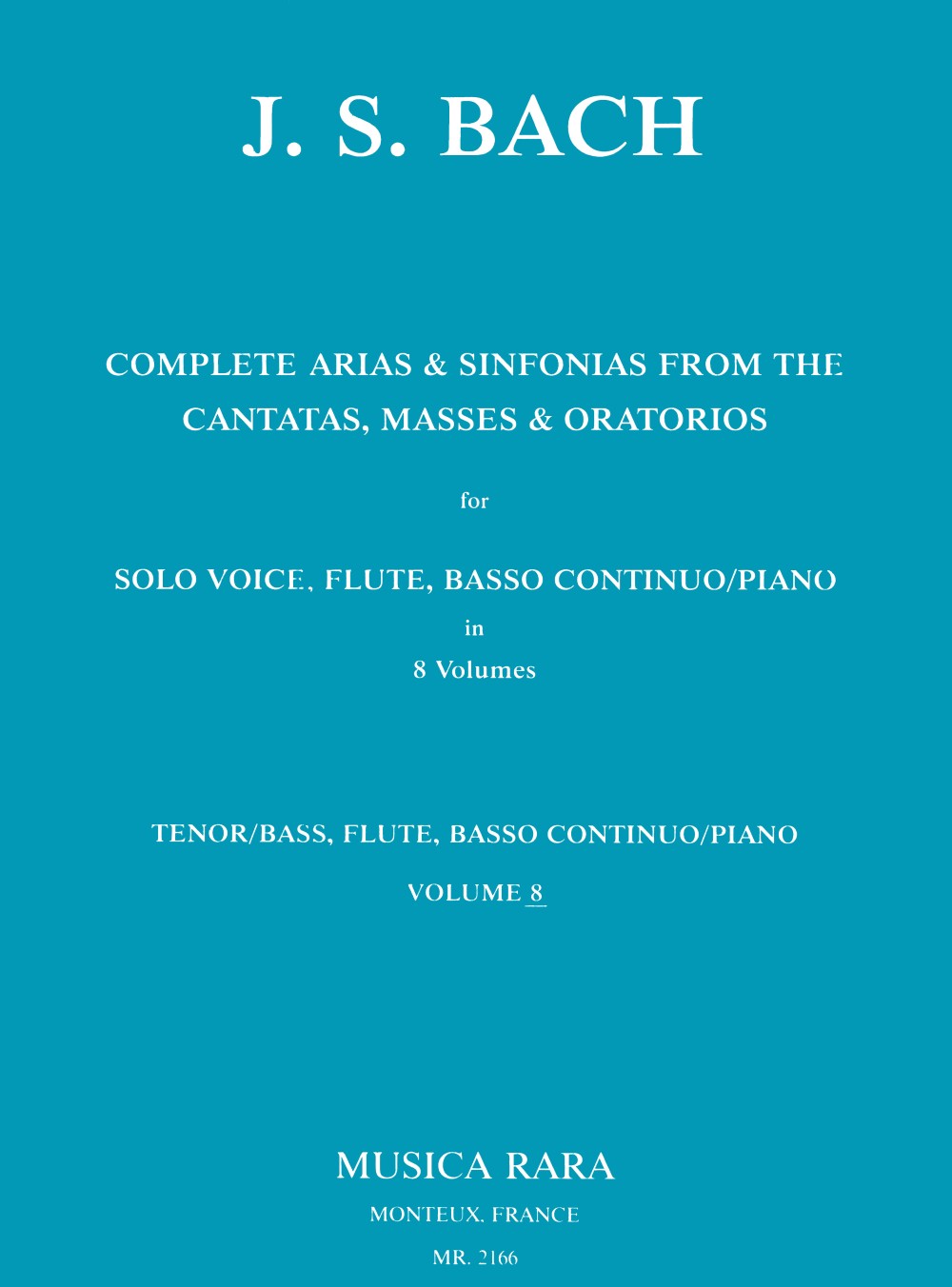 Bach, Complete Arias 8 (Ten/Bs,Fl,Bc/Pf) (Musica Rara)