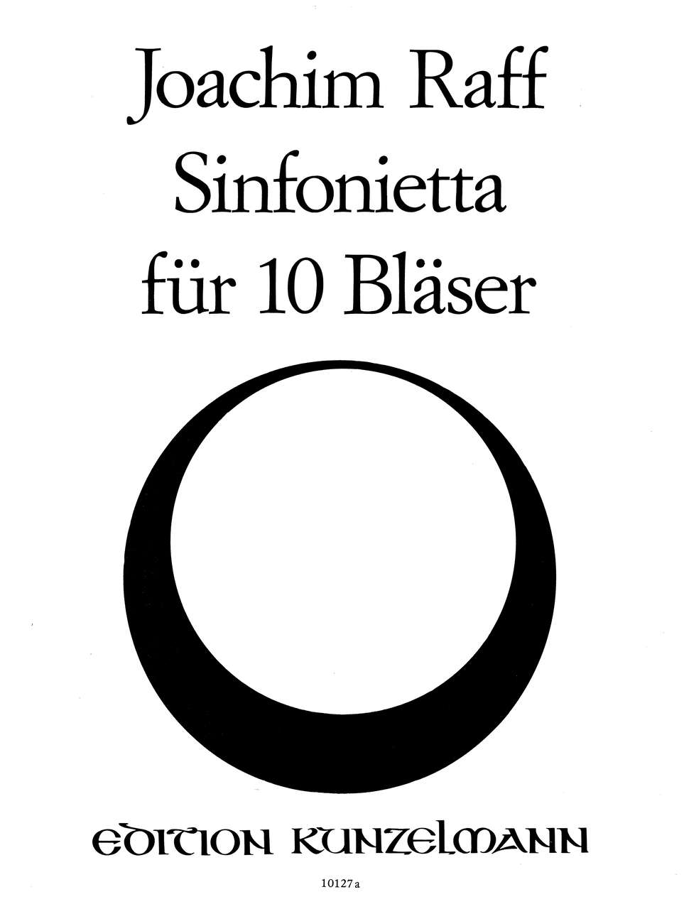 Raff, Sinfonietta op.188 (Kunzelmann)