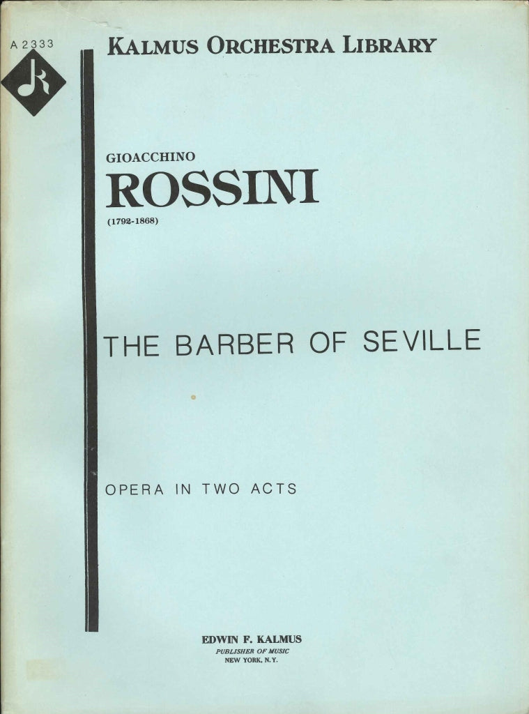 Rossini, Barber of Seville: Full Score (E.F.Kalmus)