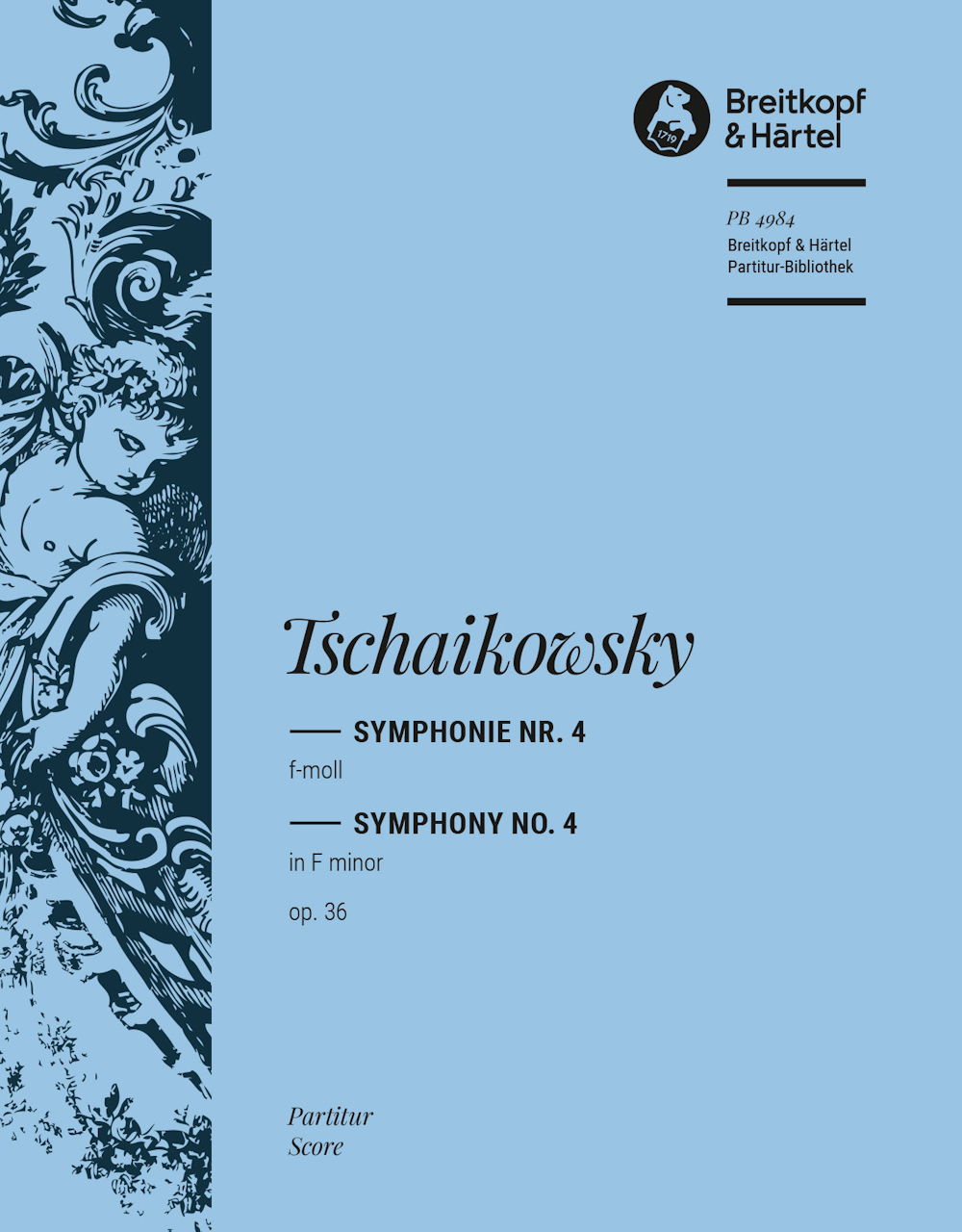 Tchaikovsky, Symphony No. 4: Full Score (Breitkopf)