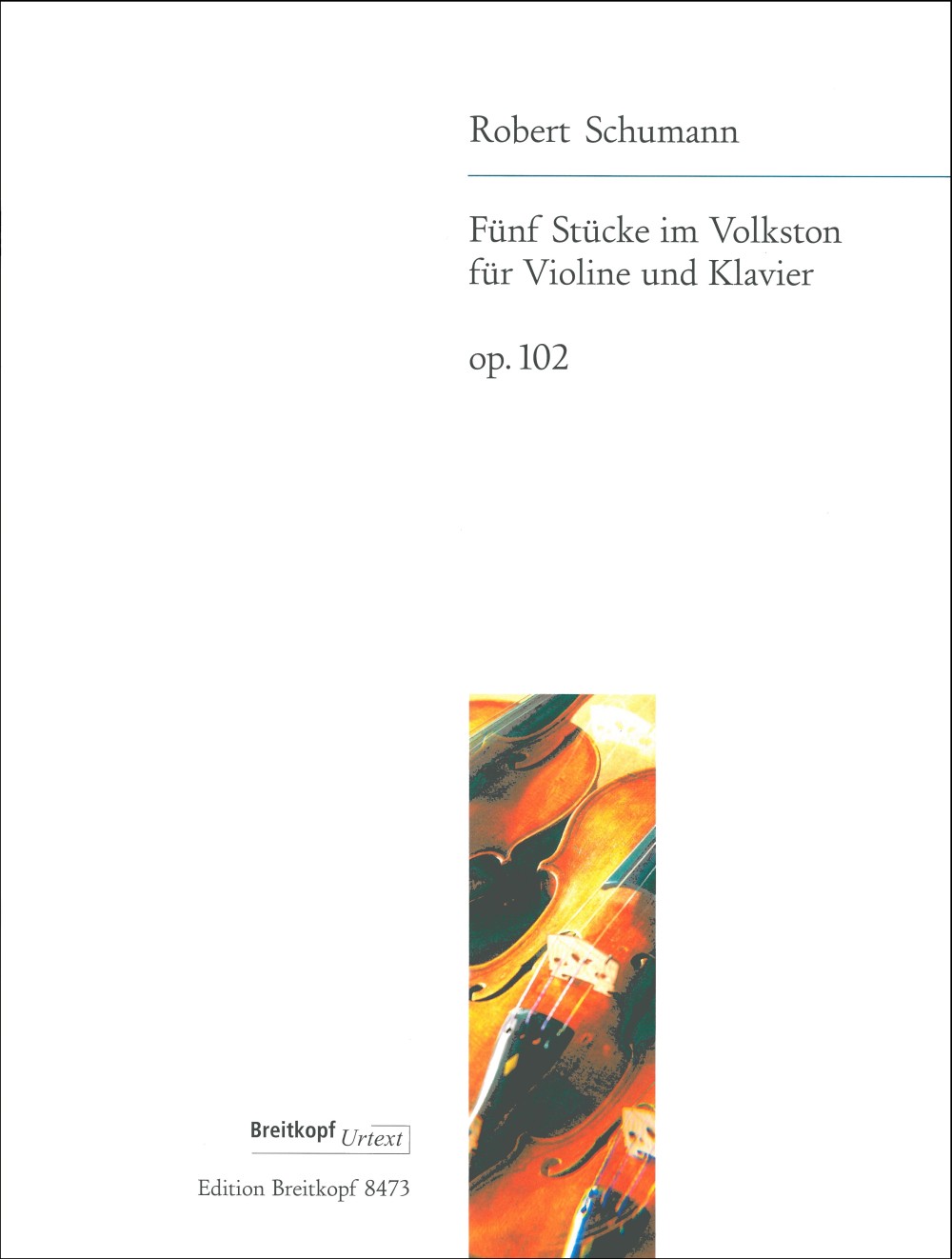 Schumann, 5 Stucke im Volkston op. 102 (Breitkopf)