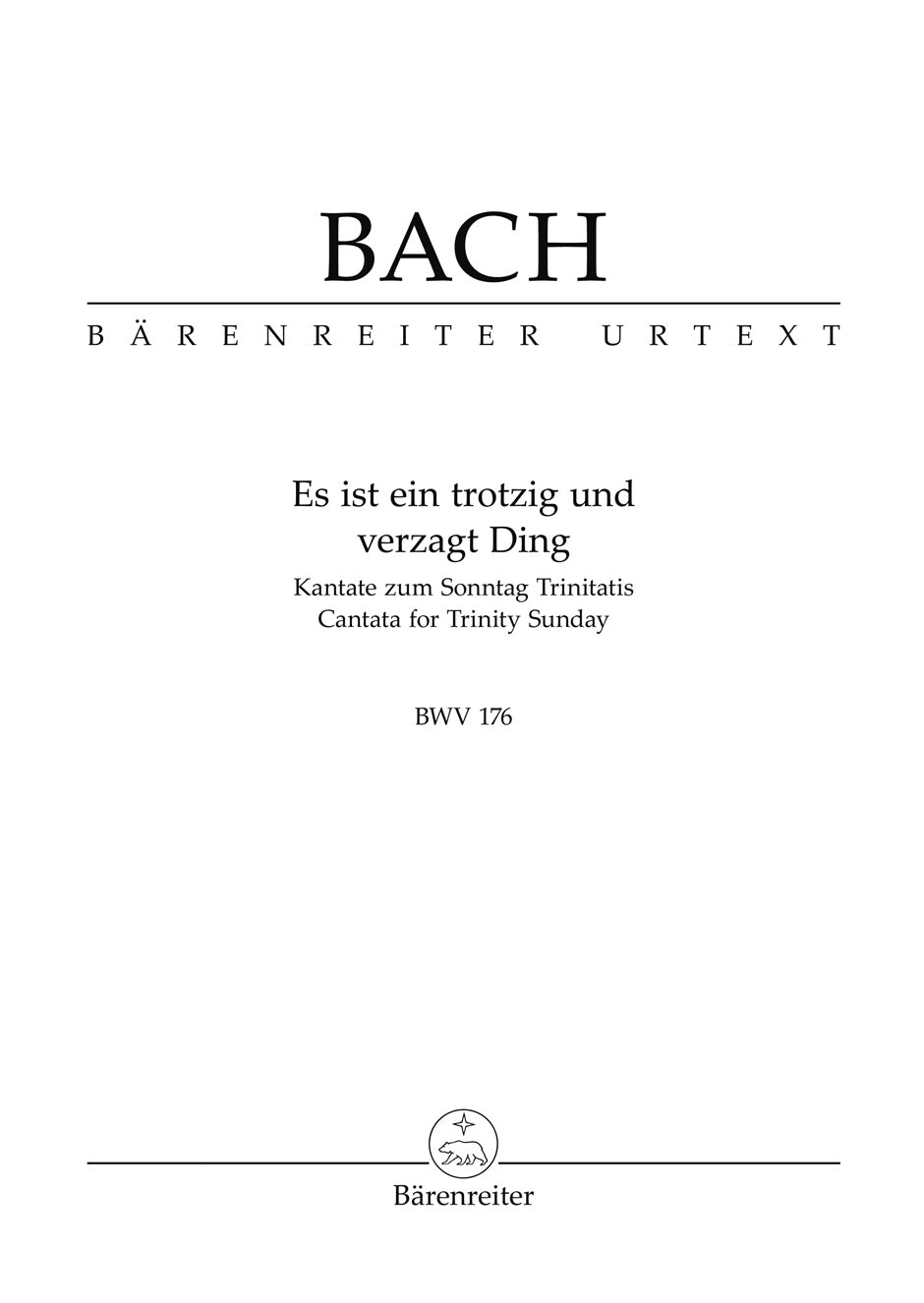 Bach, Cantata No.176 Es ist ein trotzig (Barenreiter)