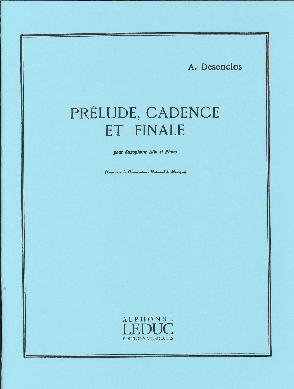 Desenclos, Prelude, Cadence & Finale (Leduc)