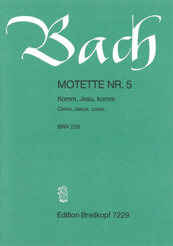Bach, Motette BWV 229: Komm Jesu, komm (Breitkopf)